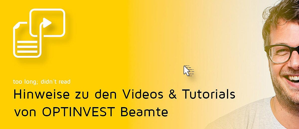 Videos & Tutorials | tl;dr-Videoclip | OPTINVEST Beamte